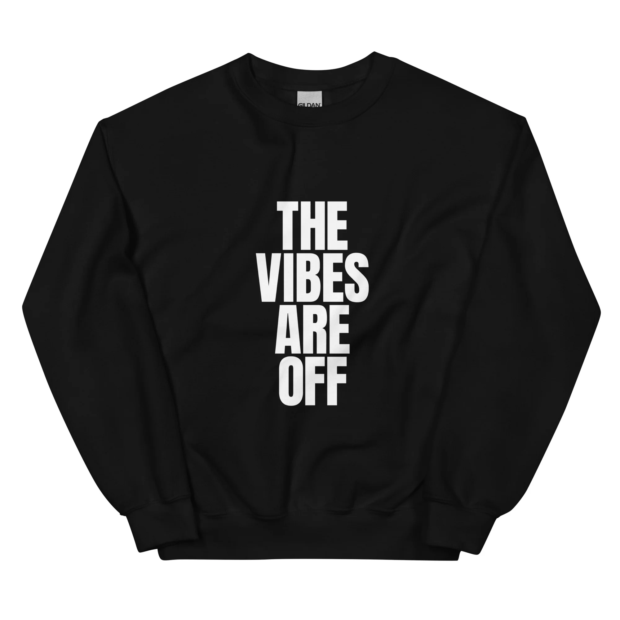Vibe Check: The Vibes Are Off Black Sweatshirt